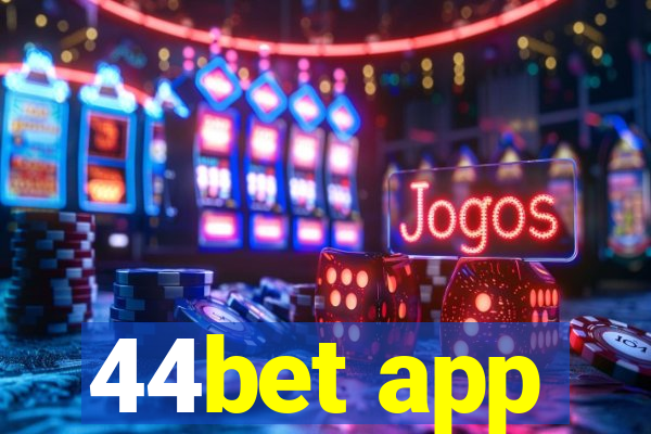 44bet app